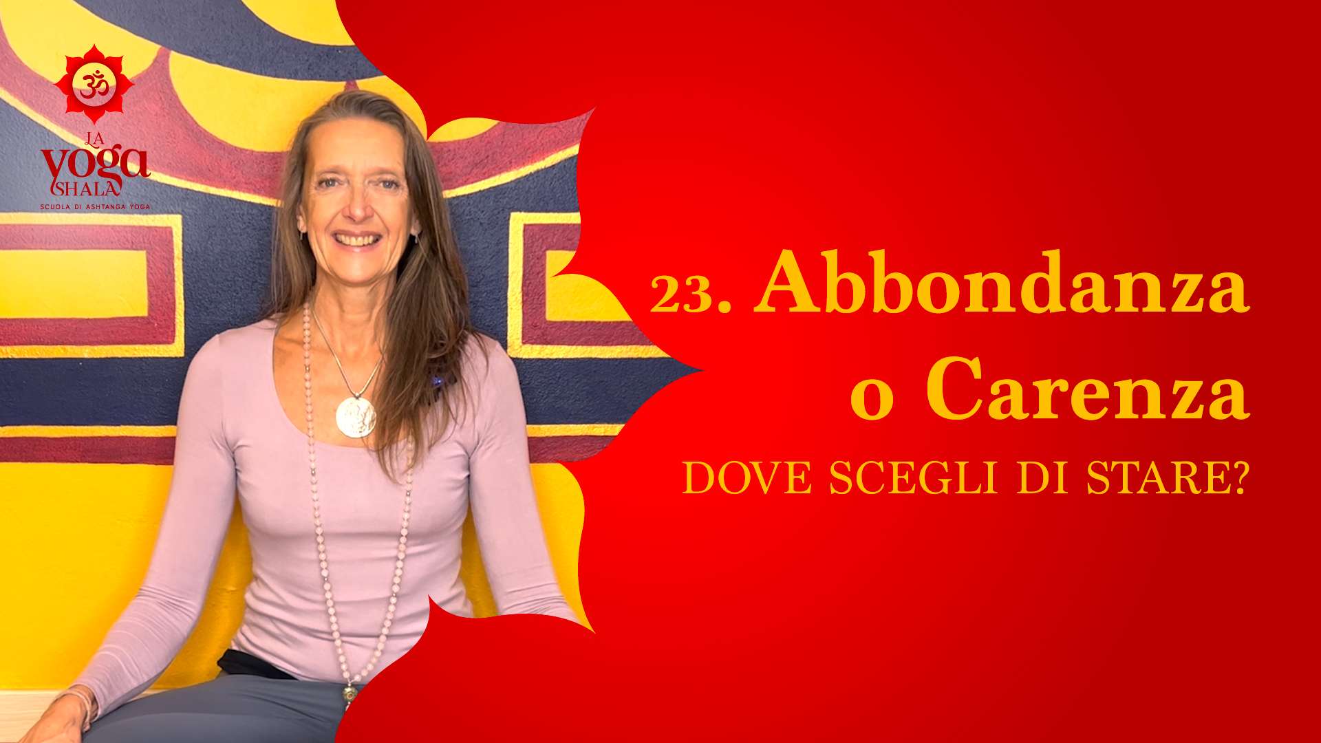 23.  Abbondanza o Carenza, dove scegli di stare?